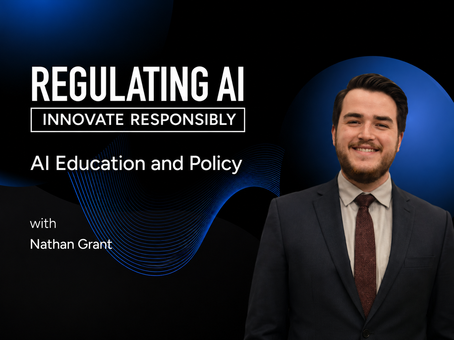 AI Education and Policy with Nathan Grant of Teach AI
