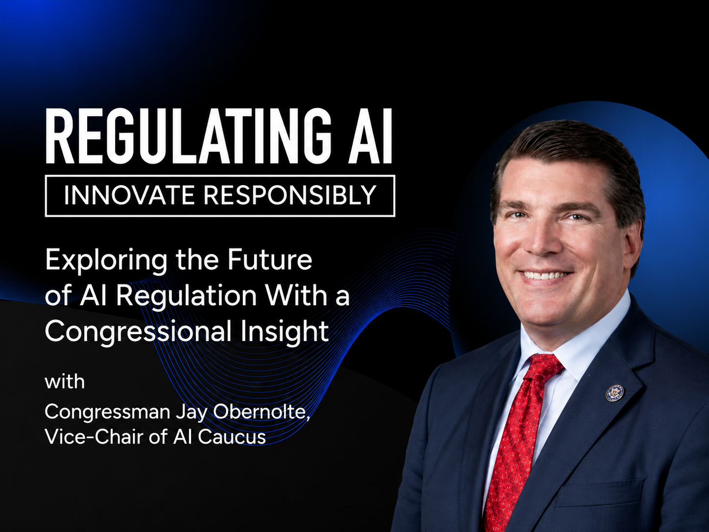 Exploring the Future of AI Regulation With a Congressional Insight