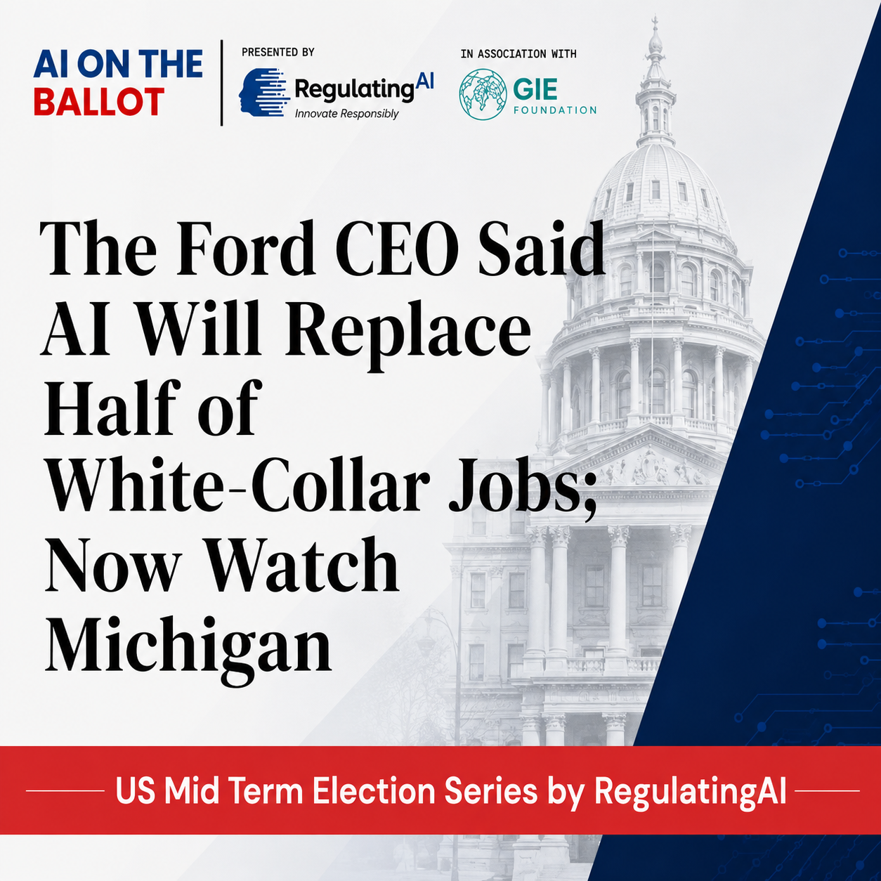 The Ford CEO Said AI Will Replace Half of White-Collar Jobs; Now Watch Michigan